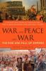 War and Peace and War