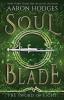 Soul Blade: 3 (Sword of Light Trilogy)