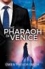 The Pharaoh Of Venice: 1 (Tales of a Minor God)