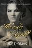 Threads of Gold: Power and Passion in a Young Country: 2 (The Gold Series)