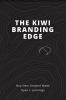 The Kiwi Branding Edge: 1 (Edition)