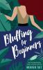 Bluffing for Beginners: A quirky romantic comedy: 2 (Good Life)