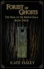 Forest of Ghosts: The War of the North Saga Book Three