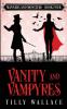 Vanity and Vampyres