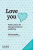 Love you: Public policy for intergenerational wellbeing