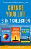 Change Your Life 3-in-1 Collection: Bucket List Blueprint Super Sexy Goal Setting Find Your Purpose in 15 Minutes