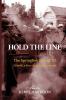 Hold the Line: The Springbok tour of '81 a family a love affair a nation at war