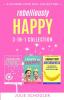 Rebelliously Happy 3-in-1 Collection: Rediscover Your Sparkle Crappy to Happy Embrace Your Awesomeness