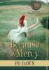 Because of Mercy: The Coin Trilogy: Book 1... Romance intrigue action suspense... excitement