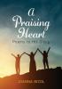 A Praising Heart: Poems to His glory