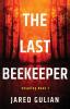 The Last Beekeeper: Vespling Book 1: Vespling Book 1 (The Vespling)