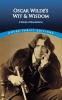 Oscar Wilde's Wit and Wisdom: A Book of Quotations (Thrift Editions)