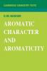 Aromatic Character and Aromaticity