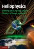 Heliophysics: Evolving Solar Activity and the Climates of Space and Earth