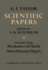 The Scientific Papers of Sir Geoffrey Ingram Taylor: Mehcanics of Fluids: Miscellaneous Papers: Volume 4 (The Scientific Papers of Sir Geoffrey Ingram Taylor 4 Volume Paperback Set)