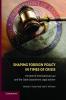 Shaping Foreign Policy in Times of Crisis
