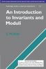 An Introduction to Invariants and Moduli