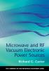 Microwave and RF Vacuum Electronic Power Sources (The Cambridge RF and Microwave Engineering Series)