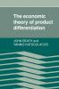 The Economic Theory of Product Differentiation