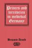 Princes and Territories in Medieval Germany