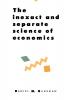 The Inexact and Separate Science of Economics