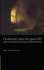 Philosophy and the Good Life: Reason and the Passions in Greek Cartesian and Psychoanalytic Ethics