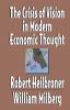 The Crisis of Vision in Modern Economic Thought