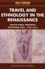 Travel and Ethnology in the Renaissance