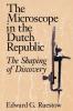 The Microscope in the Dutch Republic