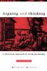 Arguing and Thinking: A Rhetorical Approach to Social Psychology (European Monographs in Social Psychology)