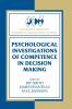 Psychological Investigations of Competence in Decision Making