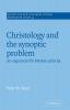 Christology and the Synoptic Problem