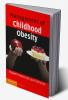 Management of Childhood Obesity