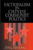 Factionalism in Chinese Communist Politics