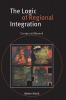 The Logic of Regional Integration