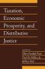 Taxation Economic Prosperity and Distributive Justice