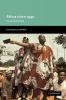 New Approaches to African History: The Past of the Present (New Approaches to African History Series Number 1)