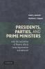 Presidents Parties and Prime Ministers