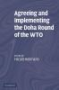 Agreeing and Implementing the Doha Round of the WTO