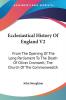 Ecclesiastical History of England: From the Opening of the Long Parliament to the Death of Oliver Cromwell; the Church of the Commonwealth: 2