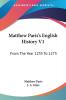 Matthew Paris's English History: From the Year 1235 to 1273