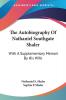 The Autobiography of Nathaniel Southgate Shaler: With a Supplementary Memoir by His Wife