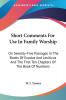 Short Comments for Use in Family Worship: On Seventy-five Passages in the Books of Exodus and Leviticus and the First Ten Chapters of the Book of Numbers