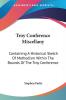 Troy Conference Miscellany: Containing a Historical Sketch of Methodism Within the Bounds of the Troy Conference