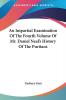 An Impartial Examination of the Fourth Volume of Mr. Daniel Neal's History of the Puritans