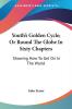 Youth's Golden Cycle; Or Round The Globe In Sixty Chapters: Showing How To Get On In The World