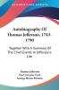 Autobiography Of Thomas Jefferson 1743-1790: Together With a Summary of the Chief Events in Jefferson's Life