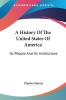 A History Of The United States Of America: Its People and Its Institutions