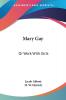 Mary Gay: Or Work With Girls