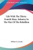 Life With The Thirty-Fourth Mass. Infantry In The War Of The Rebellion